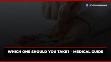Which One Should You Take? – Medical Guide